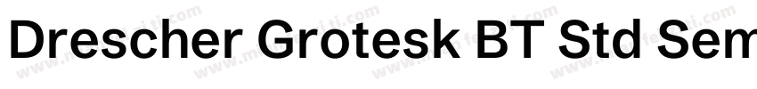 Drescher Grotesk BT Std Semi Bold字体转换